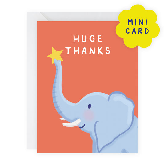 A mini thank-you card featuring a light blue illustrated elephant reaching up to a yellow star on a coral background, with the words 'HUGE THANKS' in white